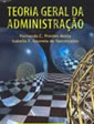 Teoria Geral da Administração | Fernando Prestes Motta